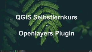 QGIS_Selbstlernkurs_eng_Openlayers_Zusatz