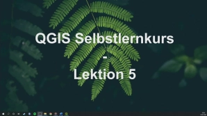 QGIS_Selbstlernkurs_Video5_1
